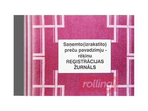 Saņemto (izrakstīto) preču pavadzīmju-rēķinu reģistrācijas žurnāls, A4Z, 48 lapas