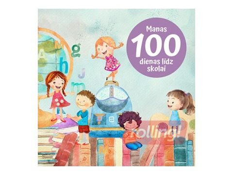 Rakstāmgrāmata - Manas 100 dienas līdz skolai